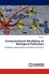 Computational Modeling of Biological Pathways cover