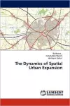 The Dynamics of Spatial Urban Expansion cover