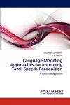 Language Modeling Approaches for Improving Tamil Speech Recognition cover