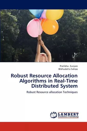 Robust Resource Allocation Algorithms in Real-Time Distributed System cover