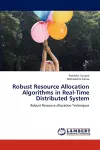 Robust Resource Allocation Algorithms in Real-Time Distributed System cover