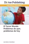 El Tercer Mundo Problemas de ayer, problemas de hoy cover