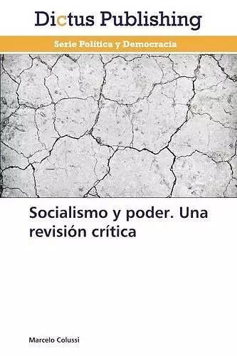 Socialismo y poder. Una revisión crítica cover