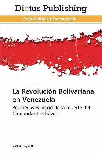 La Revolución Bolivariana en Venezuela cover