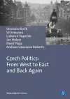 Czech Politics: From West to East and Back Again cover