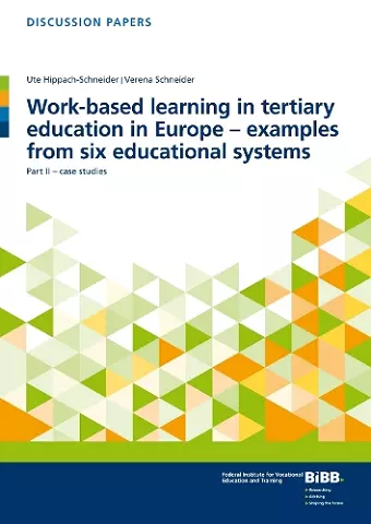 Work-based learning in tertiary education in Europe – examples from six educational systems cover