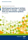 Work-based learning in tertiary education in Europe – examples from six educational systems cover
