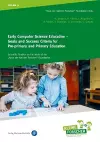 Early Computer Science Education – Goals and Success Criteria for Pre-primary and Primary Education cover