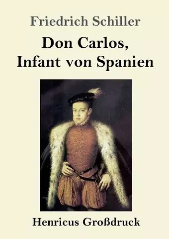 Don Carlos, Infant von Spanien (Großdruck) cover