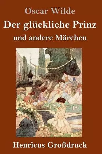 Der glückliche Prinz und andere Märchen (Großdruck) cover