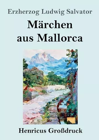 Märchen aus Mallorca (Großdruck) cover