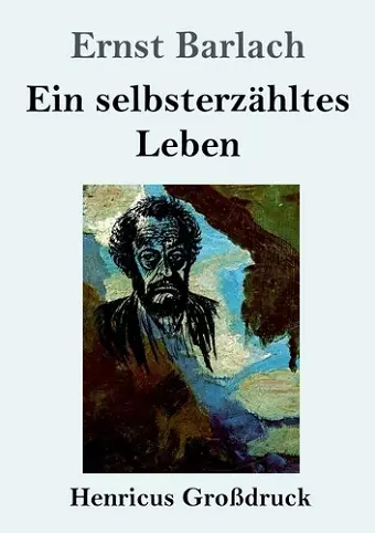 Ein selbsterzähltes Leben (Großdruck) cover