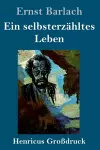 Ein selbsterzähltes Leben (Großdruck) cover