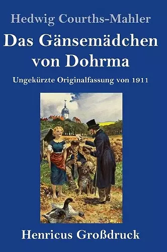 Das Gänsemädchen von Dohrma (Großdruck) cover