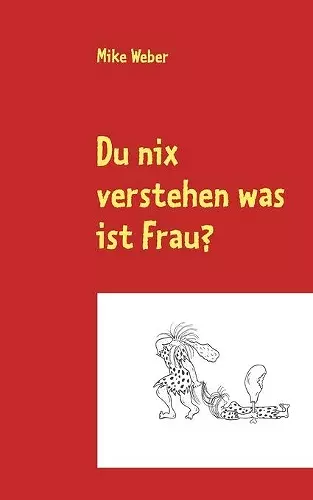 Du nix verstehen was ist Frau? cover