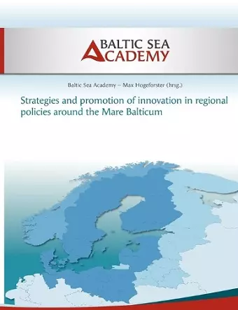 Strategies and Promotion of Innovation in Regional Policies around the Mare Balticum cover