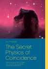 The Secret Physics of Coincidence cover