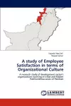 A Study of Employee Satisfaction in Terms of Organizational Culture cover