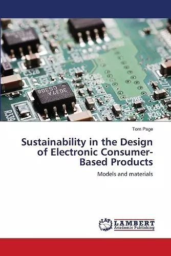 Sustainability in the Design of Electronic Consumer-Based Products cover