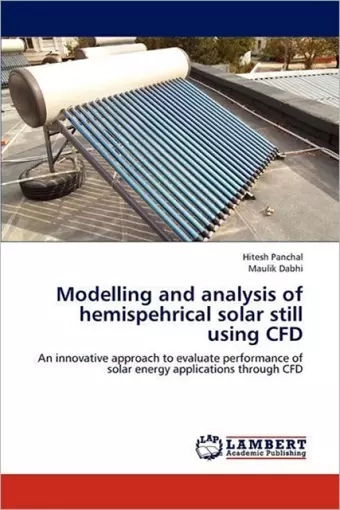 Modelling and Analysis of Hemispehrical Solar Still Using Cfd cover