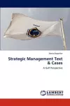 Strategic Management Text & Cases cover