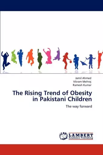 The Rising Trend of Obesity in Pakistani Children cover