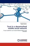 Trust in a decentralised mobile social network cover