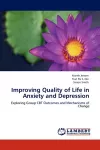 Improving Quality of Life in Anxiety and Depression cover