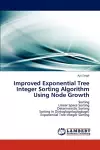Improved Exponential Tree Integer Sorting Algorithm Using Node Growth cover