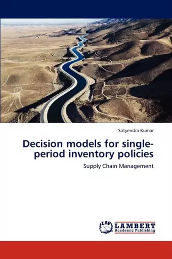 Decision models for single-period inventory policies cover