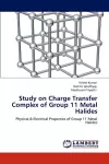 Study on Charge Transfer Complex of Group 11 Metal Halides cover