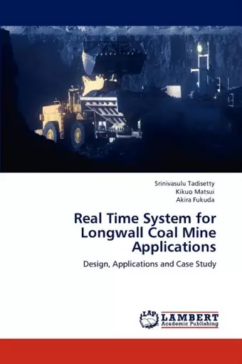 Real Time System for Longwall Coal Mine Applications cover