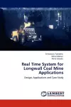 Real Time System for Longwall Coal Mine Applications cover