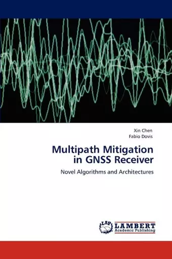 Multipath Mitigation in GNSS Receiver cover