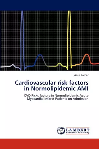 Cardiovascular risk factors in Normolipidemic AMI cover