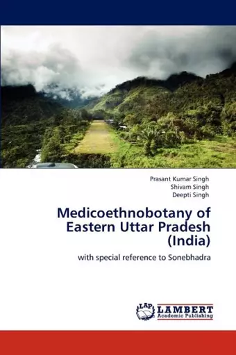 Medicoethnobotany of Eastern Uttar Pradesh (India) cover