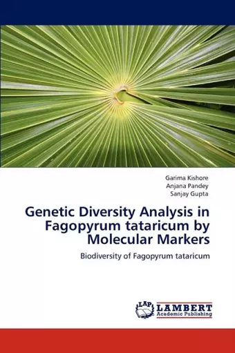 Genetic Diversity Analysis in Fagopyrum tataricum by Molecular Markers cover