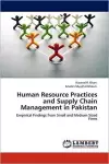 Human Resource Practices and Supply Chain Management in Pakistan cover