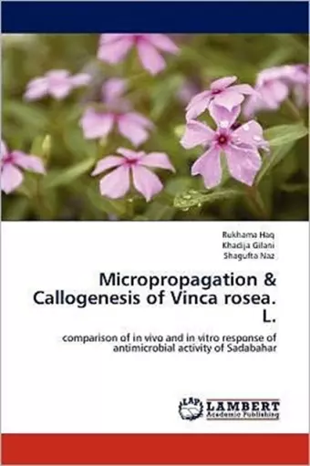 Micropropagation & Callogenesis of Vinca rosea. L. cover