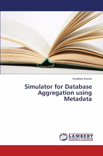 Simulator for Database Aggregation Using Metadata cover