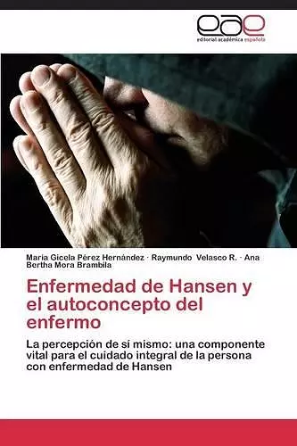 Enfermedad de Hansen y El Autoconcepto del Enfermo cover