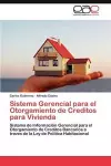 Sistema Gerencial Para El Otorgamiento de Creditos Para Vivienda cover