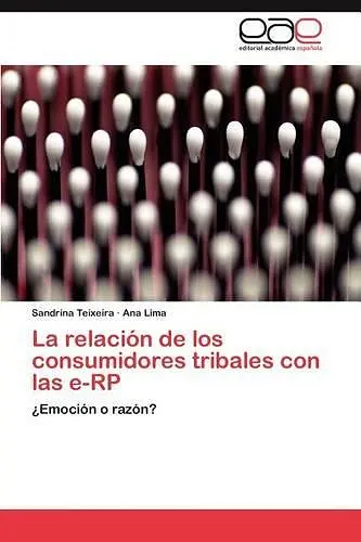 La Relacion de Los Consumidores Tribales Con Las E-Rp cover