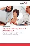 Educador Social, Web 2.0 y Actitud 2.0 cover