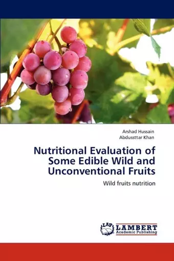 Nutritional Evaluation of Some Edible Wild and Unconventional Fruits cover