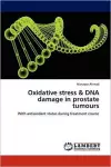 Oxidative Stress & DNA Damage in Prostate Tumours cover