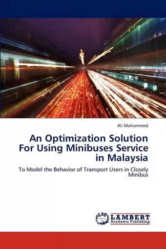 An Optimization Solution for Using Minibuses Service in Malaysia cover