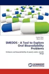 SMEDDS - A Tool to Explore Oral Bioavailability Problems cover