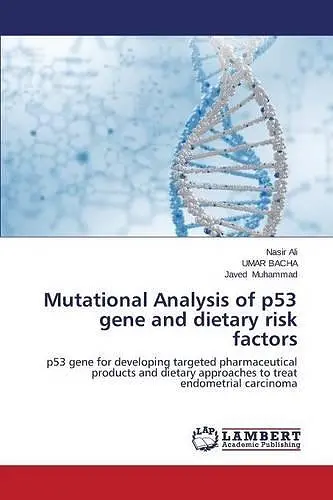 Mutational Analysis of P53 Gene and Dietary Risk Factors cover