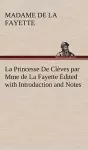 La Princesse De Clèves par Mme de La Fayette Edited with Introduction and Notes cover